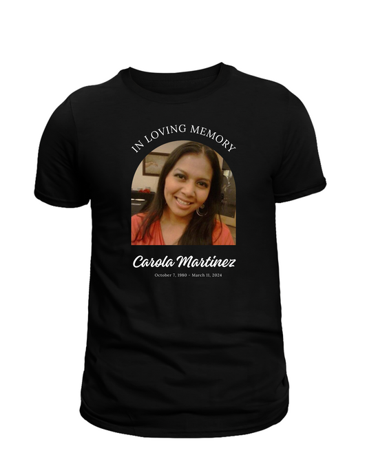 Memorial Shirt fundraiser - Carol Martinez